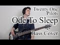 Twenty One Pilots - Ode To Sleep (Bass Cover With Tab)