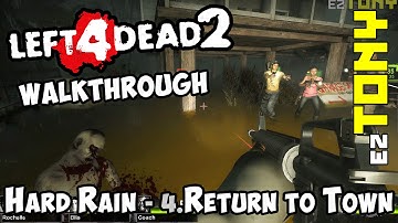 Left 4 Dead 2 : Hard Rain - 4. Return to Town - Walkthrough (No Commentary) 1080p Single Player