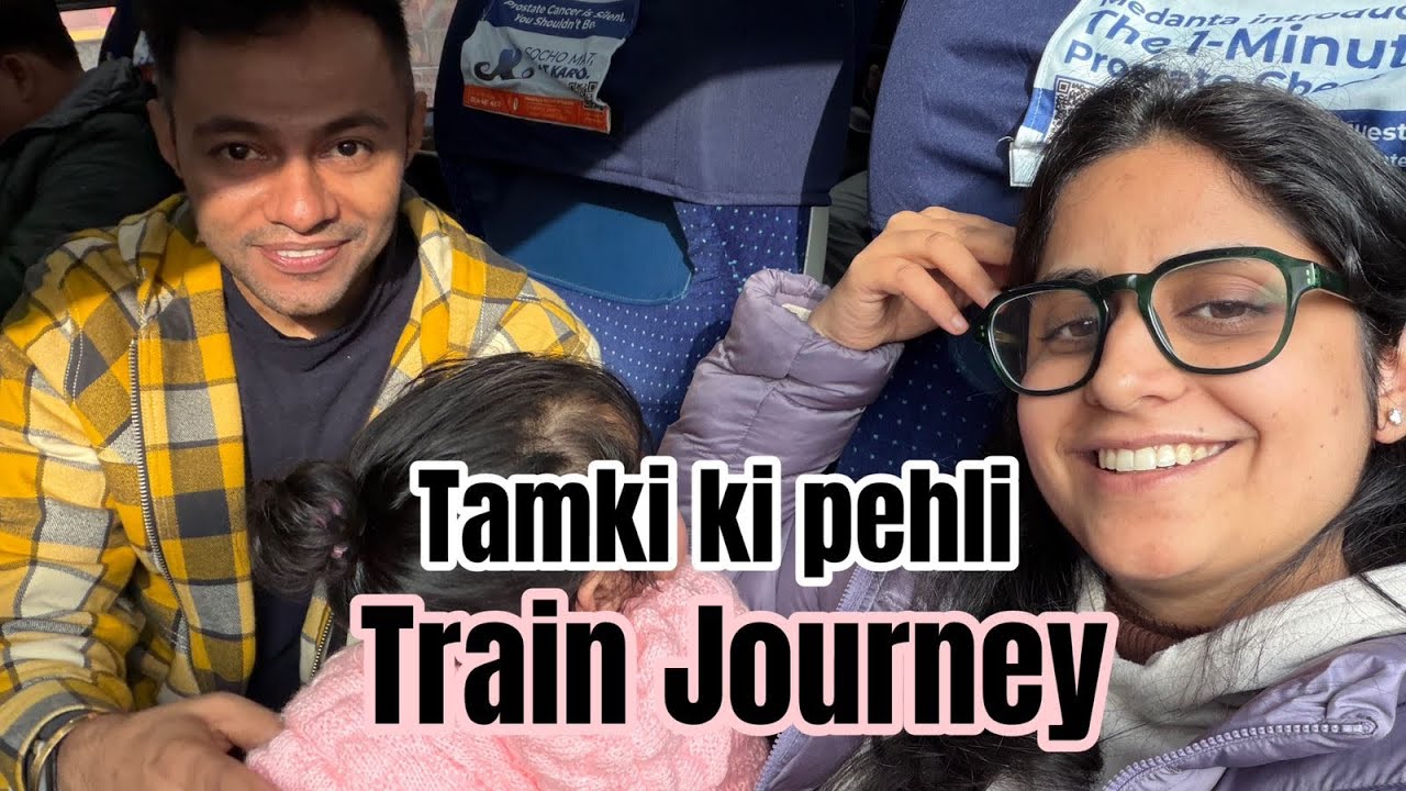 Pehli baar VANDE BHARAT | Tamki chali nani house | 