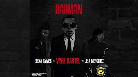 Vybz Kartel & Massive B ft. Lisa Mercedez & Sikka Rymes - "Badman" (Official Audio)