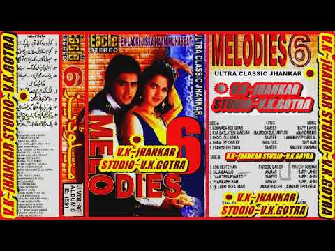 PYAR SE BHI JYADA TUJHE~{ILAAKA}~{MELODIES 6}~ULTRA CLASSIC JHANKAR~{V.K.JHANKAR STUDIO}