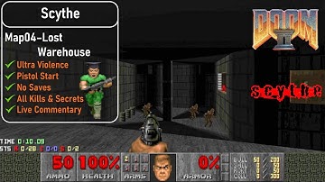 Scythe Map04 - Lost Warehouse [Doom 2, UV, Pistol, 100%]