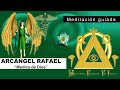 ARCÁNGEL RAFAEL "sanación física, mental y espiritual"