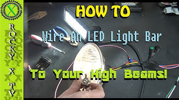 3 Way Switch, How To Wire Your Light Bar To Work With Your High Beams & By Itself (ON/OFF/ON Switch)