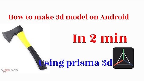 how to make 3D model of axe on the Android using prisma 3D.