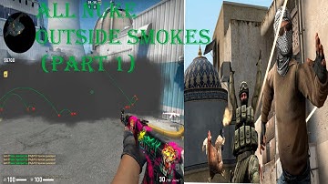 ALL NUKE OUTSIDE SMOKES (Part 1)