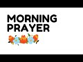 SHORT MORNING PRAYER - PRAY DAILY BEFORE YOU START YOUR DAY