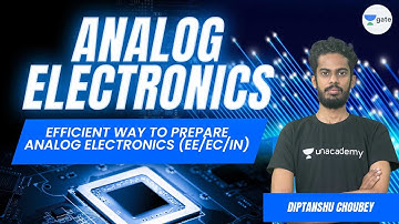 Efficient Way to Prepare Analog Electronics (EE/EC/IN) | Analog Electronics | Diptanshu Choubey