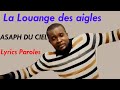 Asaph du ciel, La louange des aigles (Lyrics Paroles)