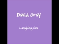 David Gray - Laughing Gas (Unreleased)