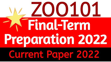 ZOO101 Current Paper 2022 | ZOO101 Final Term Prepaparation | ZOO101 Final Term Current Paper 2022