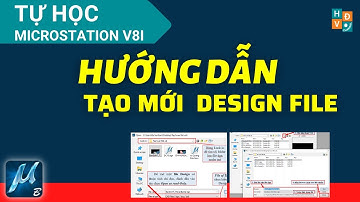 #5 Hướng dẫn tạo mới một file thiết kế Design file phần mềm Microstationv8i  #HọccùngHải