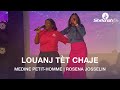 Louanj Tèt Chaje | Medine Petit-Homme | Rosena Josselin | Shekinah Adorasyon