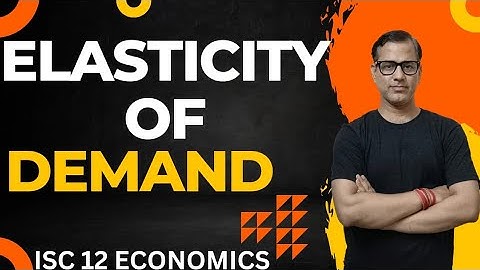 Elasticity of Demand | Demand Elasticity ISC Class 12 | @star_commerce