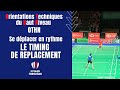 Othn  se dplacer en rythme  le timing de replacement