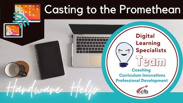 Casting from Teacher iPads to Promethean Panels