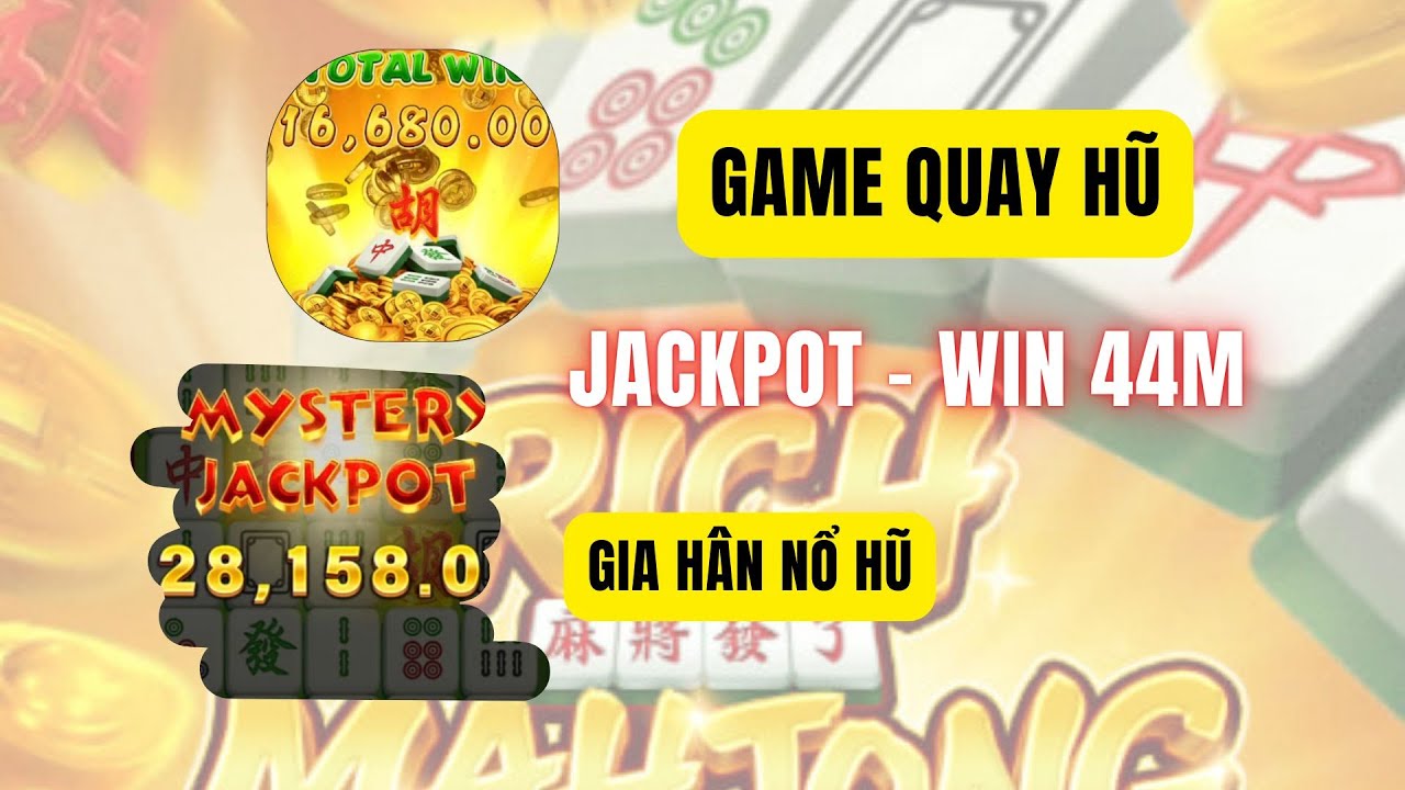 uyên nguyễn Game Quay Hũ | JackPot Win 44M | Gia Hân Nổ Hũ