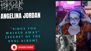 Freedom Fridays | Angelina Jordan - "Since You Walked Away" | First Reaction