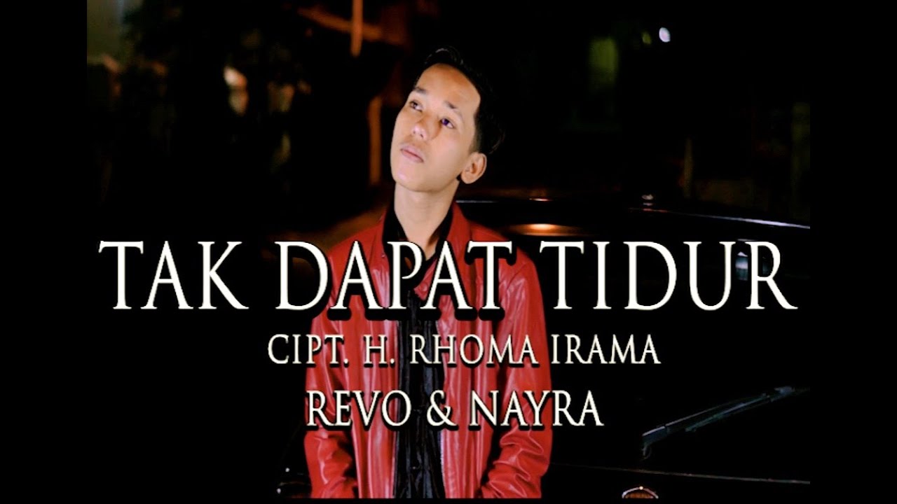 DUET MANIS REVO & NAYRA - TAK DAPAT TIDUR Cipt. H. Rhoma Irama || Cover