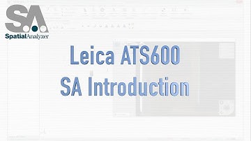Leica ATS600 Overview in SpatialAnalyzer
