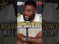 Ngannou REVEALS how Jon Jones fight can get made!