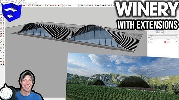 Modeling Complex Structures in SketchUp - The Winery!