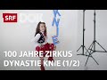 Schweizer Nationalzirkus Knie – 100 Jahre Tradition (1/2) | Doku | SRF Dok