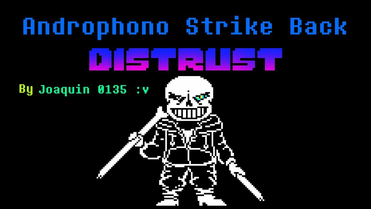 Underswap Androphono Strike Back Distrust Phase 2 By Joaquin 0135 V - team switched underswap sans roblox