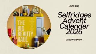 Selfridges Beauty Advent Calendar 2026 Unboxing | £250 Calendar Worth £1,278! Huda Beauty | Swatch
