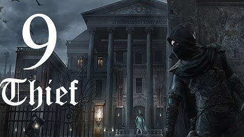 Thief Walkthrough Let
