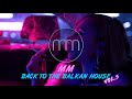 Mm  back to the balkan house vol5