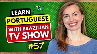 Speak Like a Native: Learn Portuguese with Brazilian TV Shows