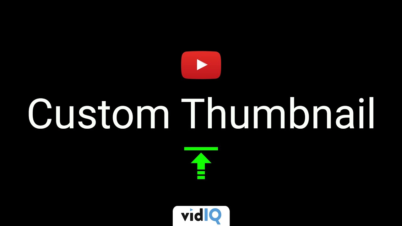 How To Enable Custom Thumbnails On Youtube Blog Vidiq