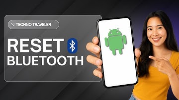 How To Reset Bluetooth On Android Phone