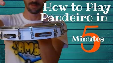 How to play Samba in the Pandeiro in less then 5 minutes