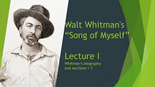 Lecture I on Walt Whitman's 