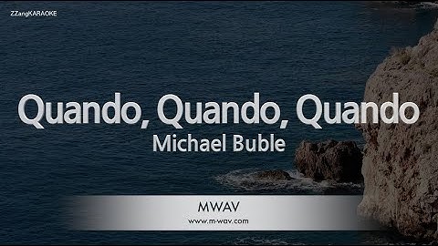 Michael Buble-Quando, Quando, Quando (Karaoke Version)