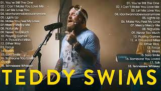 Teddy Swims Greatest Hits Full Album | Teddy Swims Top Playlist 2025#teddyswims Teddy Swims Greatest Hits Full Album | Teddy Swims Top Playlist 2025#teddyswims