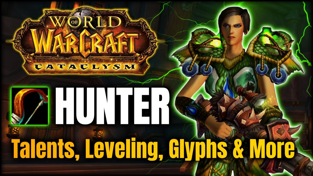 Cataclysm Hunter Guide   Leveling Talents Changes  More