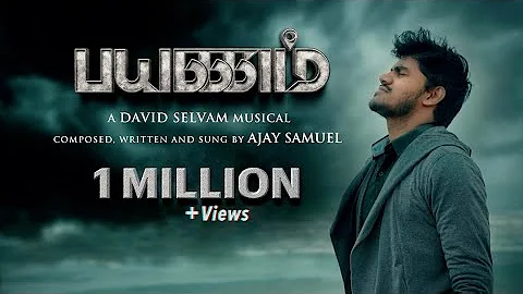 Payanam - Official Video | Ajay Samuel | David Selvam | New tamil christian song | 2022