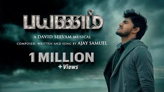 Payanam -  Video | Ajay Samuel | David Selvam | New tamil christian song | 2022
