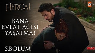 Anne yüreği! - Hercai 5. Bölüm