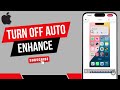 How to Turn Off Auto Enhance on iPhone Photos
