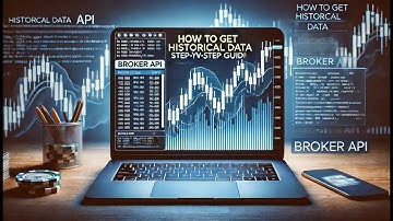 How to Get Historical Data from Your Broker | Step-by-Step Guide