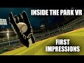 Inside The Park VR - First Impressions