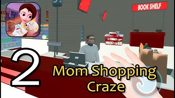 Mother Life Simulator Game - Part 2 Mom Shopping Craze