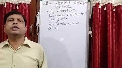 Class IV EVS 26 08 2021 by Mr Rupesh Chapter 8 Our Clothes