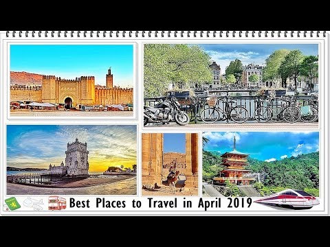 best-places-to-travel-in-april-2019