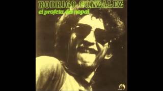 Rodrigo González - El profeta del nopal [Álbum Completo]