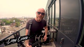 Lazy Lover (Acoustic) - Balcony Session